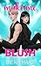 Make Me Blush (Hearts In Eclipse #1)