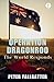 Operation Dragonroo The Wor...