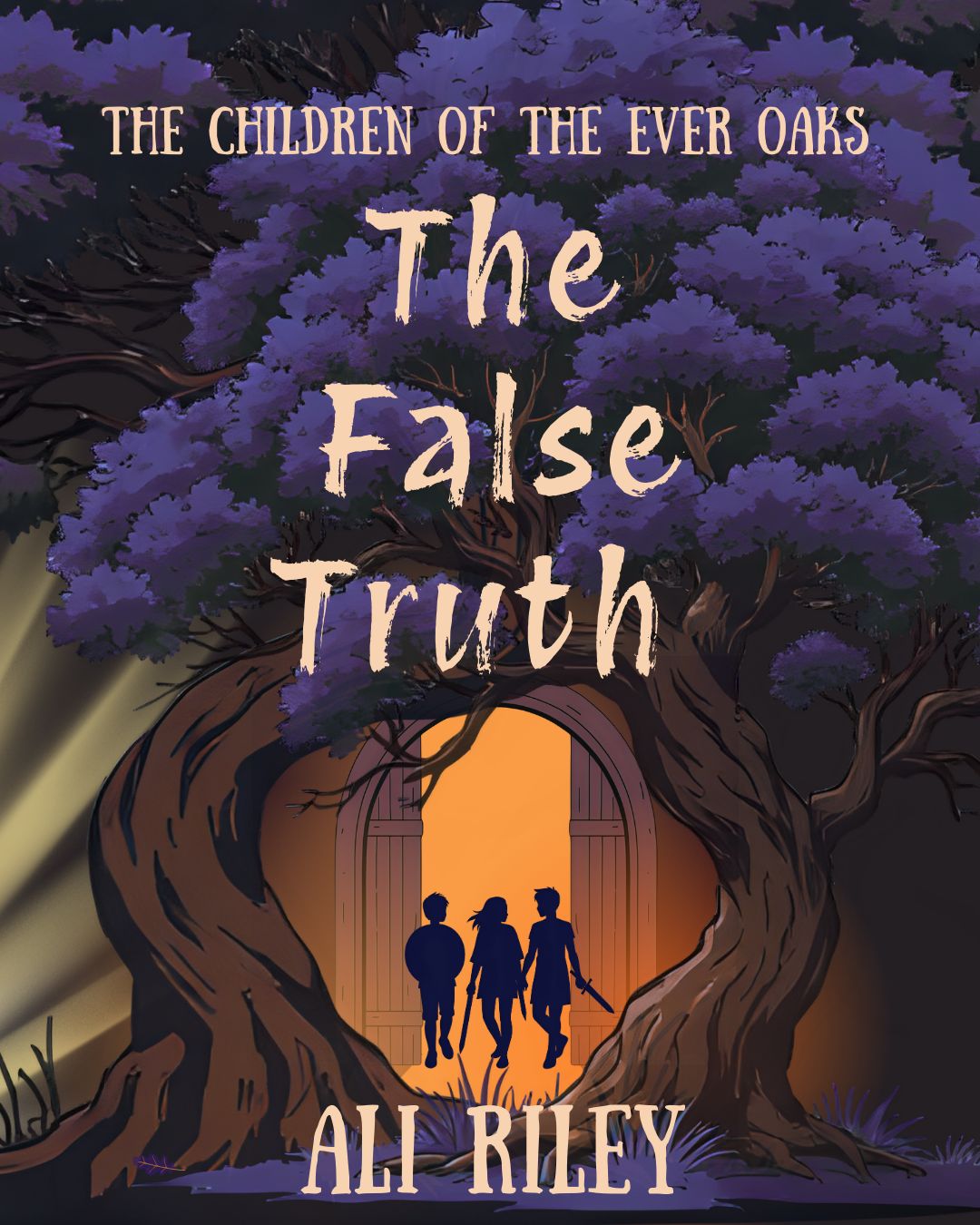 The False Truth (The Children of the Ever Oaks, #1)