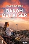 Bakom det vi ser