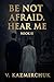 Be Not Afraid II — Hear Me: A Spiritual Thriller About Listening, Faith, and the Battle Within