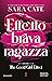 Effetto brava ragazza (Italian Edition)