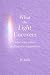 What the Light Uncovers by Anya and Julia What the Light Uncovers by Anya and Julia