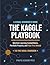 The Kaggle Playbook: A Visu...