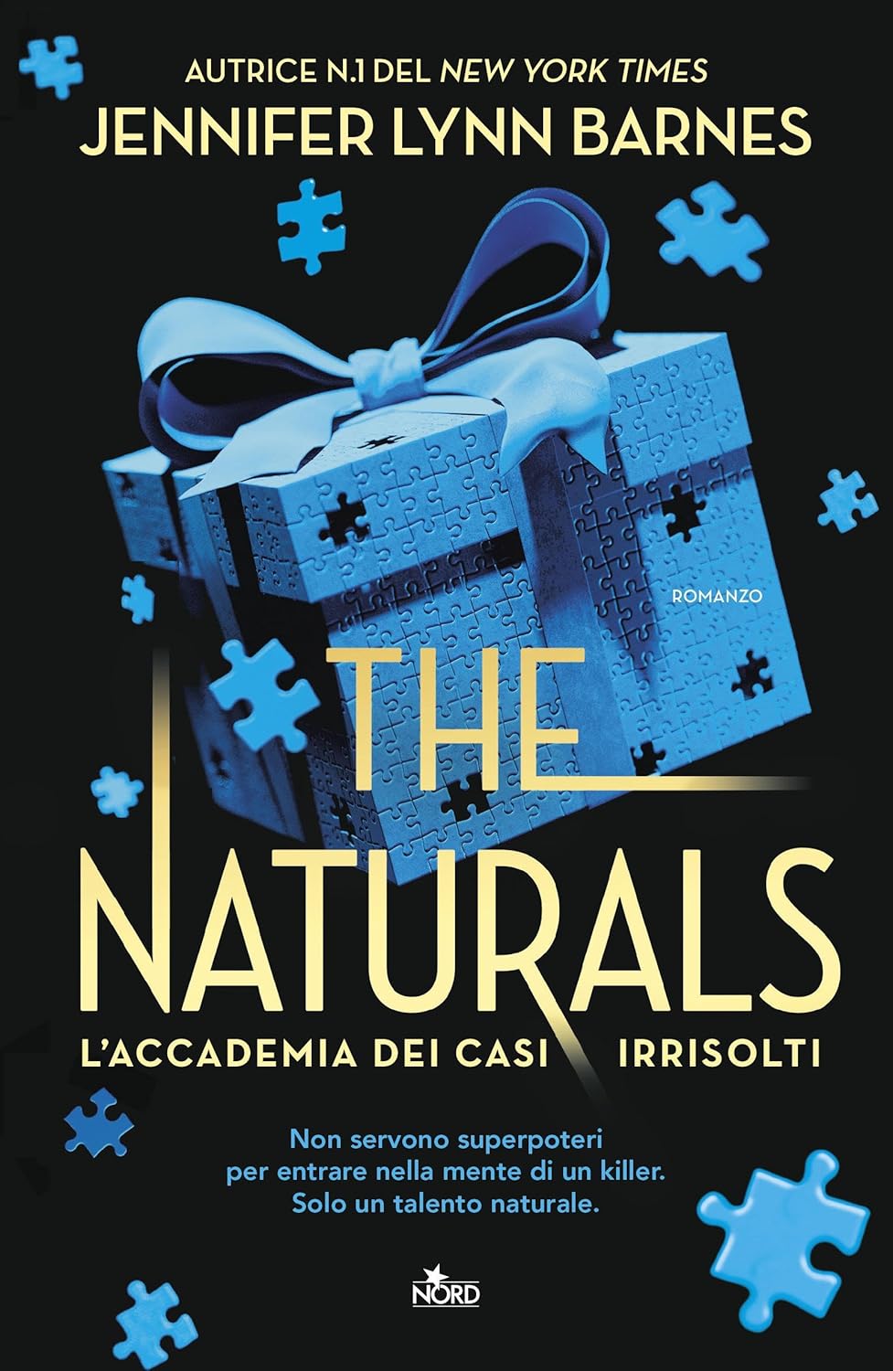 The Naturals. L'accademia dei casi irrisolti (Italian Edition)