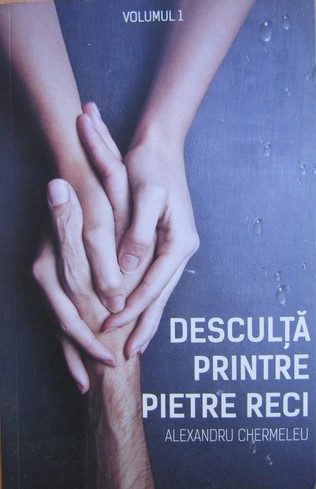 Desculță printre pietre reci