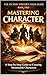 Mastering Character : A ste...