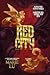 Red City (The New Alchemists, #1)