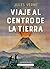 Viaje al centro de la tierra