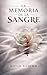 La memoria de la sangre (Spanish Edition)