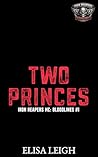 Two Princes: A Wh...
