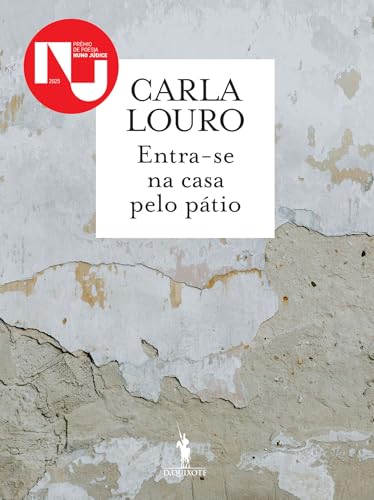 Entra-se na Casa pelo Pátio (Portuguese Edition)