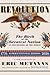 Revolution: The Birth of the Greatest Nation in the History of the World