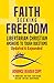 Faith Seeking Freedom: Libe...
