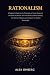 Rationalism: A Beginner's G...