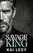 Savage King: An Age Gap, Bratva Romance (Ruthless Bratva Daddies)