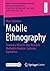 Mobile Ethnography: Towards...
