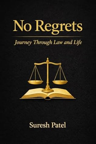 No Regrets: Journey Through Law and Life