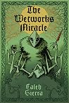 The Wetworks Miracle