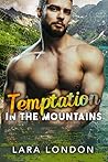 Temptation in the Mountains (Duhring Park)