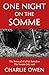 One Night on the Somme: The Betrayal of a Pals Battalion The Somme July 1916