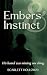 Embers & Instinct: A Dragon...