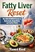 Fatty Liver Reset: The NAFL...