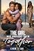 The Girl Who Brought Them Together by Cher Etan