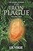 The Iron Plague by J.R. Vikse