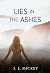 Lies in the Ashes
