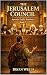The Jerusalem Council by Bryan Council