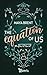 The Equation Of Us (French Edition)