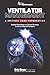 Ventilator Management: A Critical Care Perspective: Applied Physiology and Clinical Strategy for Air and Ground Transport