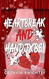 Book cover for Heartbreak And Handjxbs!: A Why Choose, Ex-boyfriend's Dad Romance (Holiday Flings & Naughty Things)