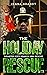 The Holiday Rescue (Disaster City Search and Rescue)