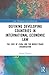 Defining Developing Countries in International Economic Law: The Case of China and the World Trade Organisation (Law, Development and Globalization)