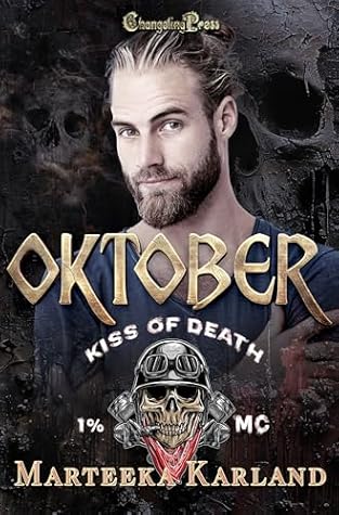 Oktober (Kiss of Death MC 13): A Bones MC Romance