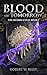 Blood of Tomorrow: The Seco...