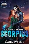 Bought by the Scorpius by Cara Wylde