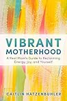 Vibrant Motherhoo...
