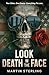 Look Death In The Face: Two...