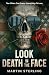 Look Death In The Face by Martin Sterling