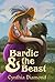 Bardic and the Beast : A Mo...