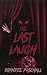 The Last Laugh : A Short Ho...