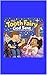 The Tooth Fairy God Sent: A Story About Faith, Courage, and God’s Love Being Bigger Than Any Fear