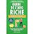 Guide de l’Ado Riche: De l’...