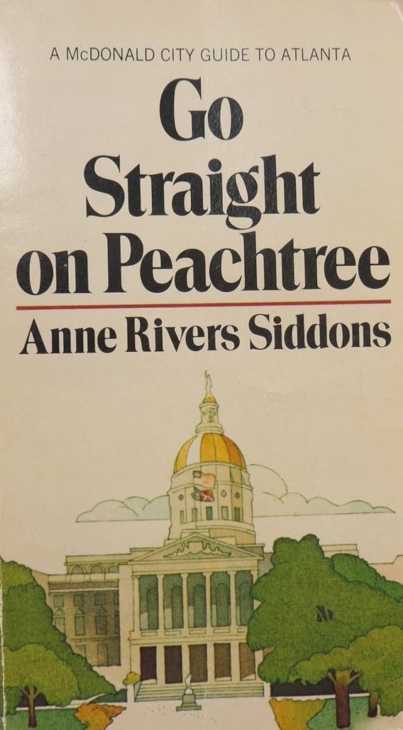Go Straight on Peachtree: A McDonald City Guide to Atlanta (Paperback)