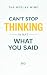 Can't Stop Thinking About What You Said by BO —