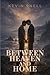 Between Heaven and Home: A Slow-Burn M/M Literary Romance with Magical Realism
