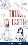 Trial by Taste